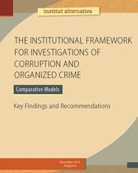 The institutional framework for investigations of corruption and organized crime - Comparative models
