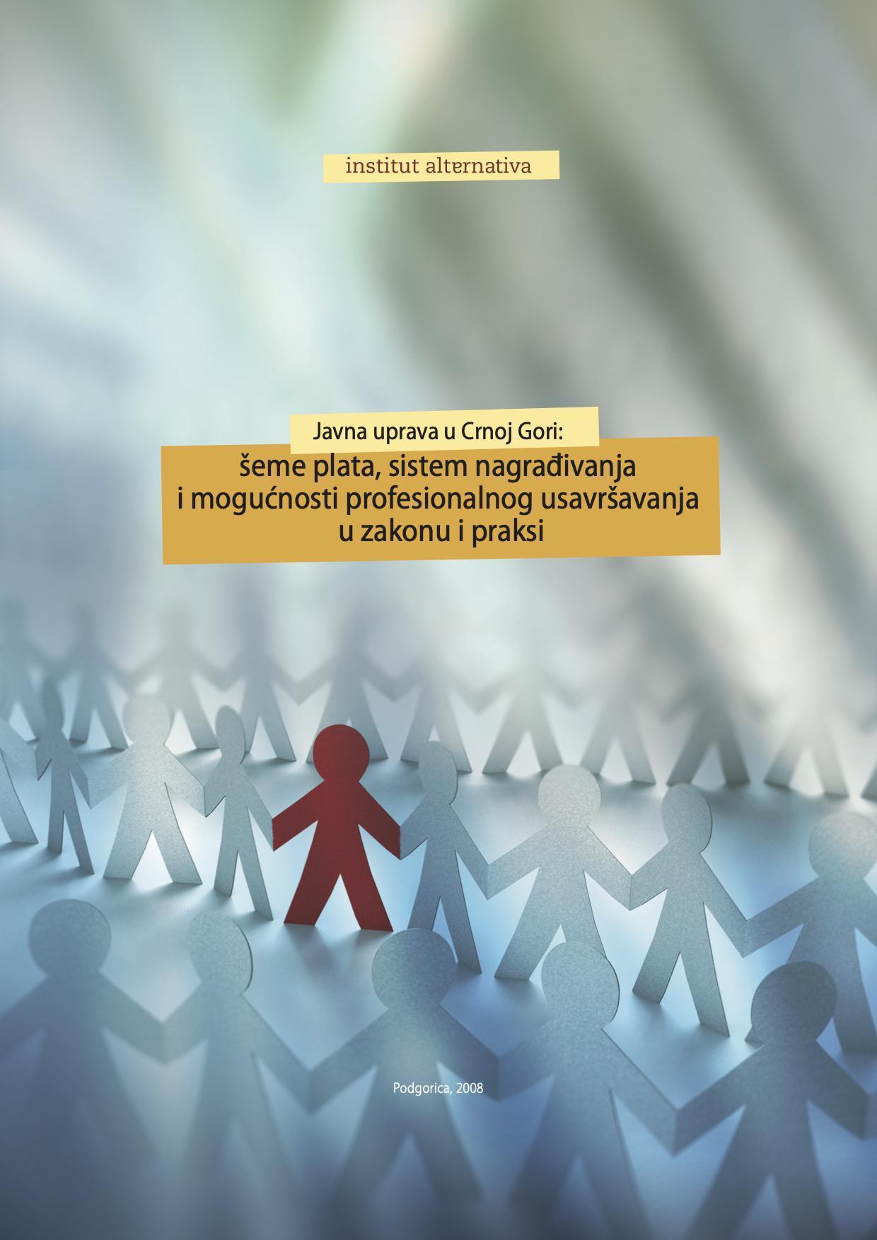 Javna uprava u Crnoj Gori: šeme plata, sistem nagrađivanja i mogućnosti profesionalnog usavršavanja u zakonu i praksi